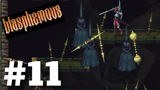 DERROTANDO LAS TRES ANGUSTIAS EM BLASPHEMOUS | #11