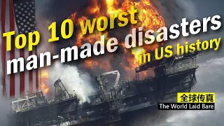 Top 10 worst man-made disasters in US history