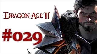 Dragon Age 2 🐲29 Ab in die Tiefen Wege 🐲 Let's Play 🐲 Deutsch