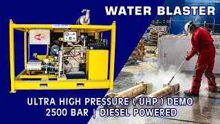 WATER BLASTER | ULTRA HIGH PRESSURE ( UHP ) | DEMO | 2500 BAR | DIESEL POWERED