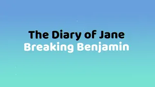 The diary of jane - Breaking Benjamin Lyrics ( cover )