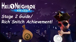 QUICK Hide and Seek Stage 2 guide/Rich Snitch Achievement!