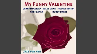 My Funny Valentine (Vocal Version)