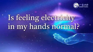 Is Feeling Electricity in My Hands Normal?