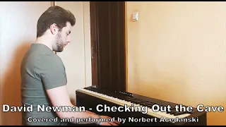 David Newman - Checking Out the Cave Piano Cover