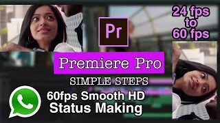 How To Create Smooth HD Whatsapp Status | Malayalam Tutorial | 60fps |  Premiere Pro |  HD Status