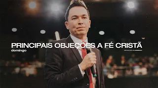 "Principais Objeções a Fé Cristã", com Pr Lucinho Barreto | Celebração Domingo 18h 18/07/2021