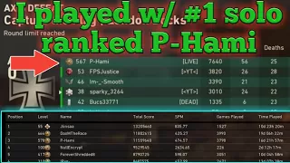 I played w/ the #1 ranked solo player P-Hami (Call of Duty WW2)