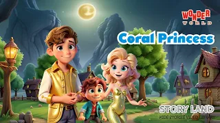 Coral Princess | English Story | Moral Stories for Kids | AI Cartoon Digital TV