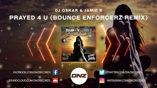 DNZF789 // DJ OSKAR & JAMIE B - PRAYED 4 U BOUNCE ENFORCERZ REMIX (Official Video DNZ Records)