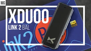 📟 XDuoo Link 2 Bal - Очень мощный свисток.