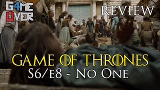 Game of Thrones - S6/E8 "No One" Discussion