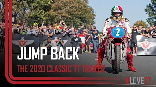 Jump Back | The 2020 Classic TT Trailer | TT Races Official