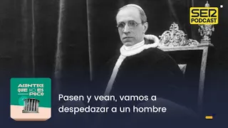 Acontece que no es poco | La ruta de las ratas: así organizó el Vaticano la huida de nazis