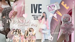 IVE in LA 🩰₊˚⊹♡ kpop concert vlog, grwm, what's in my bag, fancams, etc!