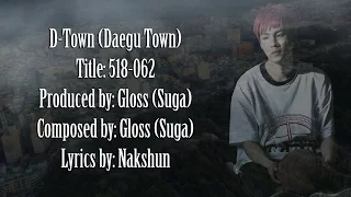 D-Town - 518-062 (Prod&Comp. by SUGA) [Lyrics Han|Rom|Eng]