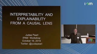 Judea Pearl: "Interpretability and explainability from a causal lens"