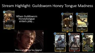 Stream Highlight: Guildsworn Honeytongue Madness!! (Elder Scrolls Legends)