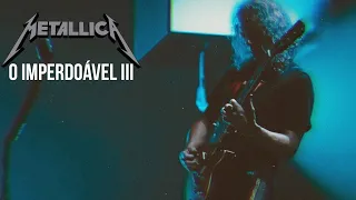 Metallica - The Unforgiven III (Ao Vivo/Legendado)