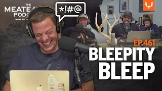 MeatEater Podcast Ep. 461: Bleepity Bleep