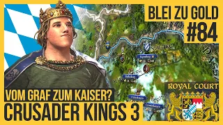 CRUSADER KINGS 3  Vom Münchner-Grafen zum deutschen Kaiser? #84 [Lets Play | Gameplay]