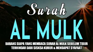 Surah Al-Mulk Bacaan Merdu Pengantar Tidur, Terhindar Dari Siksa Kubur