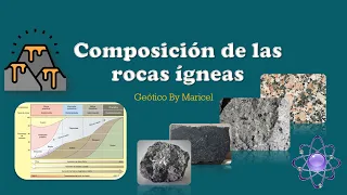 ¿De qué están compuestas las rocas ígneas? (composición mineralógica) | Rocas ígneas