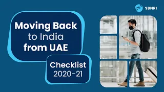 Moving back to India from UAE: A Complete Checklist