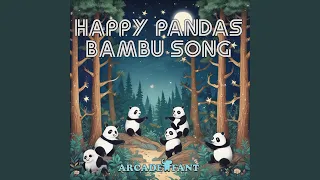 Happy Pandas Bambu Song
