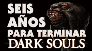 Seis años para terminar DARK SOULS