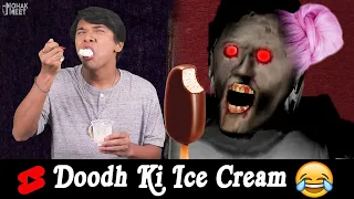 Bitwa Ki Ice Cream Doodh Wali 😂 HORROR GAME GRANNY 2 : #COMEDY || MOHAK MEET #Shorts