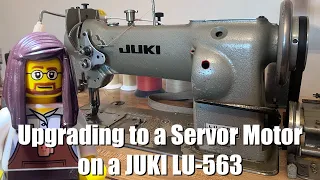 Upgrading my New (to me) Juki LU-563 Industrial Walking Foot Sewing Machine to a Servo Motor 👍🦾