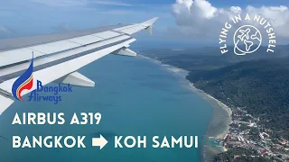 BANGKOK - KOH SAMUI | BANGKOK AIRWAYS | A319 | ECONOMY CLASS | TRIP REPORT