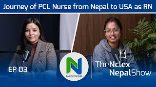 Aakrity Kunwar's PCL Nurse to USA RN Journey | The Nclex Nepal Show with Sajana Kc | EP03