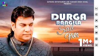 Sad Hits | Durga Rangila | Audio Jukebox | Punjabi Sad Songs 2020 | Satrang Entertainers