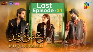 Ishq Murshid Last Episode 31 | Ishq Murshid Episode 31 | Bilal Abbas & Dur e Fishan | HUM TV