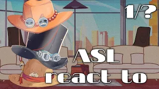 ASL react to || 1/? || One piece || +Garp,Dadan and Makino