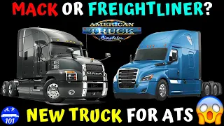 NEW TRUCK: Mack Anthem OR Freightliner Cascadia? American Truck Simulator | SCS News #16