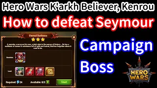 How to defeat Seymour. Campaign Boss | Hero Wars