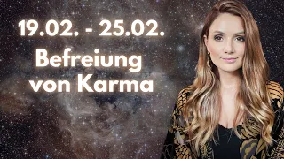Befreiung von Karma 19.02. - 25.02. Wochenbotschaft Tarot