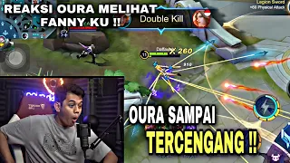 REAKSI OURA SANG MVP M1 MELIHAT FANNY KU !! - Fanny Montage