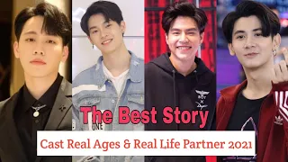 The Best Story Cast Real Ages & Real Life Partner 2021 |Yin Anan Wong, War Wanarat,|Crazy Biography|