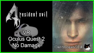 Resident Evil 4 VR (Oculus Quest 2) - No Damage