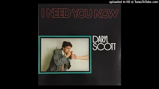 Daryl Scott - I Need You Now (HIGH QUALITY)