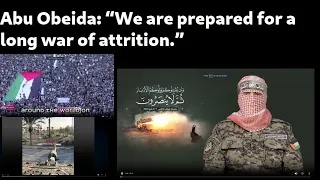 Gaza War Sit Rep Day 224: Abu Obeida's words, battles rage
