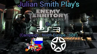 Julian Smith Play's Enemy Territory Quake Wars On PS3 (Campaign - North Europe - GDF)