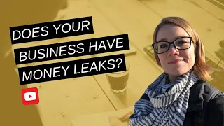 How to Stop Money Leaks in Your Business - Eliminate Now