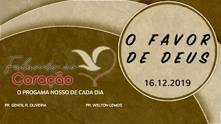 O FAVOR DE DEUS - Pastor Gentil Oliveira | Programa Falando ao Coração