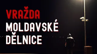 Vražda moldavské dělnice | Creepypasta