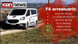 Klan News - Serat me kanabis në Berat, kush janë 6 të arrestuarit